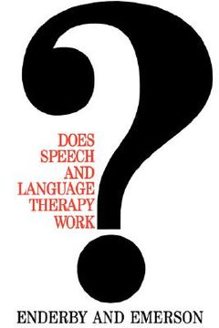 portada does speech and language therapy work?: a review of the literature (en Inglés)