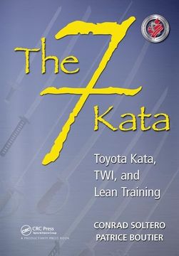 portada The 7 Kata: Toyota Kata, Twi, and Lean Training (en Inglés)