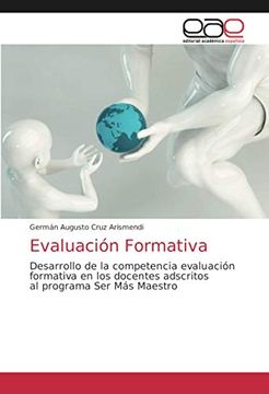 portada Evaluación Formativa: Desarrollo de la Competencia Evaluación Formativa en los Docentes Adscritos al Programa ser más Maestro