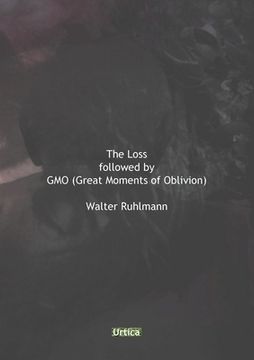 portada The Loss: followed by GMO (en Inglés)