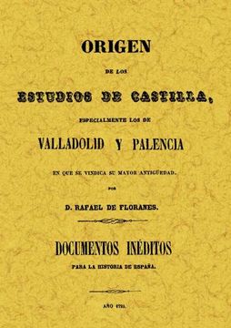 portada Origen de los Estudios de Castilla. Documentos Ineditos Sobre Valladolid y Palencia