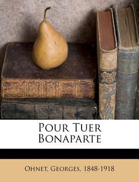 portada Pour Tuer Bonaparte (en Francés)