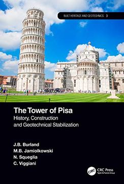 portada The Tower of Pisa: History, Construction and Geotechnical Stabilization (Built Heritage and Geotechnics) 