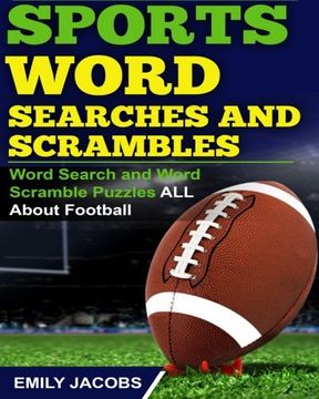 portada Sports Word Searches and Scrambles: Word Search and Word Scramble Puzzles All About Football
