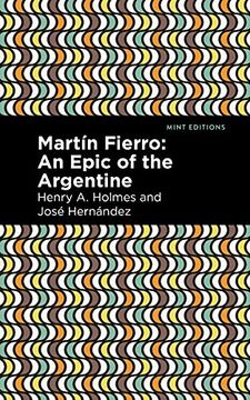 portada Martín Fierro: An Epic of the Argentine (Mint Editions) (en Inglés)