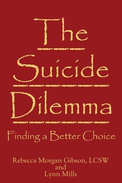 portada The Suicide Dilemma: Finding a Better Choice (en Inglés)
