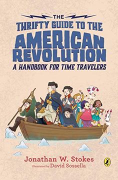 portada The Thrifty Guide to the American Revolution: A Handbook for Time Travelers (The Thrifty Guides) 