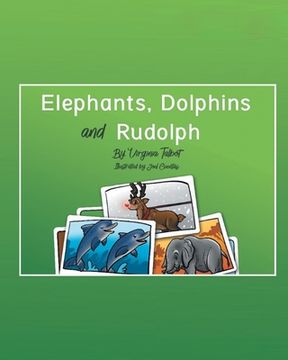 portada Elephants, Dolphins, and Rudolph (en Inglés)