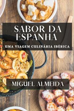 portada Sabor da Espanha: Uma Viagem Culinária Ibérica (in Portuguese)