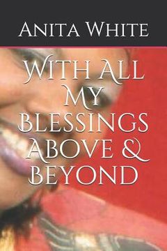 portada With All My Blessings Above & Beyond (en Inglés)