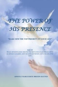 portada The Power of His Presence: Make Him the Top Priority in Your Life