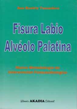 portada Fisura Labio Alveolo Palatina: Nueva Metodologia de Intervencion Fonoaudiologica