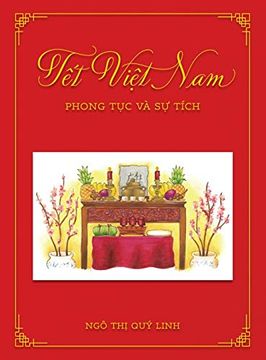 portada Tết ViỆT Nam: Phong tục và sự Tích (Tôi yêu quê Tôi) (en Vietnamita)
