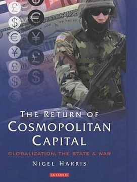 portada the return of cosmopolitan capital: globalization, the state and war (in English)