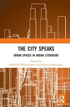 portada The City Speaks: Urban Spaces in Indian Literature (in English)
