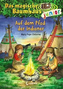 portada Das Magische Baumhaus Junior - auf dem Pfad der Indianer (en Alemán)