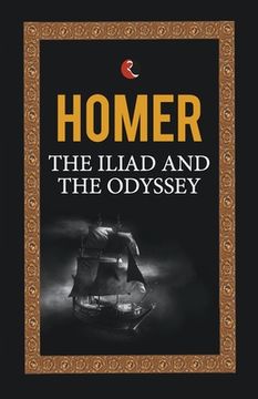 portada The Iliad and the Odyssey (en Inglés)