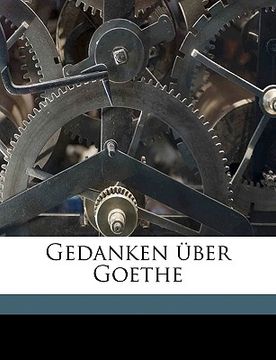portada Gedanken Uber Goethe (en Alemán)