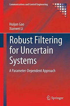 portada Robust Filtering for Uncertain Systems: A Parameter-Dependent Approach (Communications and Control Engineering)
