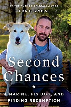 portada Second Chances: A Marine, his Dog, and Finding Redemption (en Inglés)