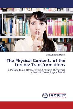 portada The Physical Contents of the Lorentz Transformations