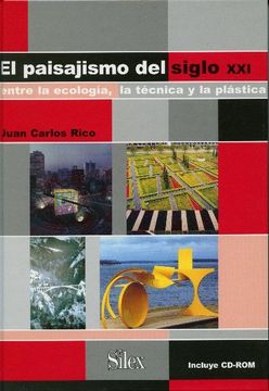 portada El Paisajismo del Siglo xxi: Entre la Ecología, la Técnica y la Plástica (in Spanish)