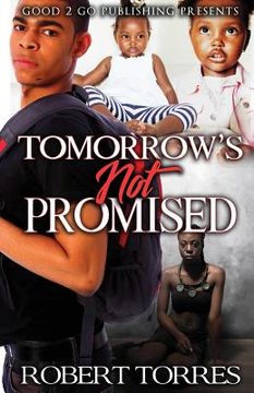 portada Tomorrow's Not Promised 