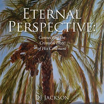 portada Eternal Perspective: Connecting the Crimson Dots of his Covenant (en Inglés)