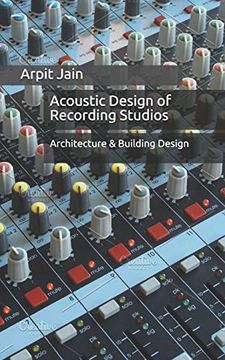 portada Acoustic Design of Recording Studios: Architecture & Building Design
