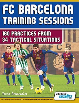 portada FC Barcelona Training Sessions: 160 Practices from 34 Tactical Situations (en Inglés)
