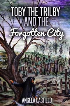 portada Toby the Trilby and the Forgotten City (en Inglés)