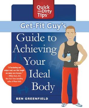 portada get-fit guy ` s guide to achieving your ideal body: a workout plan for your unique shape (en Inglés)