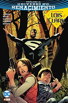 portada Superman: Lois y Clark - La llegada (Edición cartoné)