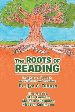 portada The Roots of Reading: Insights and Speech Acquisition and Reading (en Inglés)