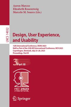 portada Design, User Experience, and Usability: 12th International Conference, Duxu 2023, Held as Part of the 25th Hci International Conference, Hcii 2023, Co