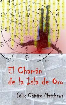 portada El Chaman de la Isla de Oro (in Spanish)