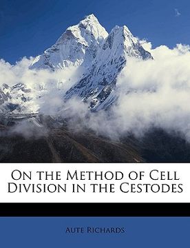 portada on the method of cell division in the cestodes (en Inglés)