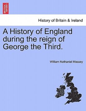 portada a history of england during the reign of george the third. (en Inglés)