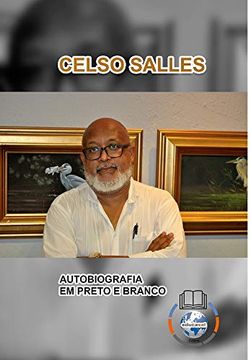 portada Celso Salles - Autobiografia em Preto e Branco (en Portugués)