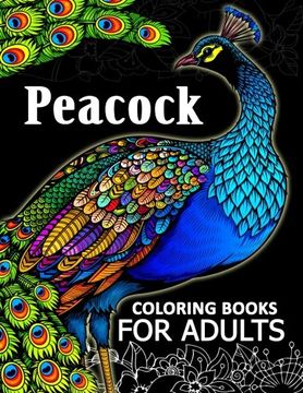 portada Peacock coloring books for adult: Adults Coloring Book (en Inglés)