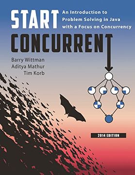 portada Start Concurrent: An Introduction to Problem Solving in Java With a Focus on Concurrency, 2014 (in English)