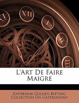 portada L'Art de Faire Maigre (en Francés)
