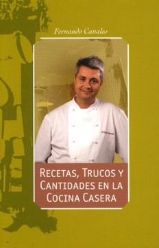 portada Recetas, Trucos y Cantidades en la Cocina Casera (in Spanish)