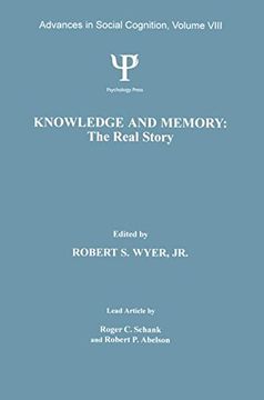 portada Knowledge and Memory (Volume VIII): The Real Story (Advances in Social Cognition Series)