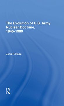 portada The Evolution of U. S. Army Nuclear Doctrine, 19451980 (en Inglés)