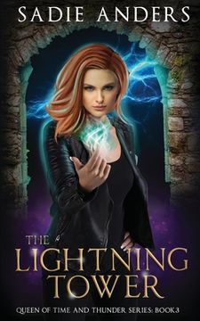 portada The Lightning Tower: The Queen of Time and Thunder Series, Book Three (en Inglés)