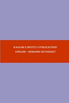 portada B'ajlom ii Nkotz'i'j Publications' English - Romansh Dictionary (en Inglés)