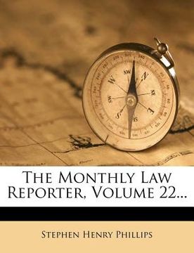 portada the monthly law reporter, volume 22... (in English)