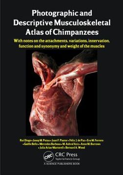 portada Photographic and Descriptive Musculoskeletal Atlas of Chimpanzees: With Notes on the Attachments, Variations, Innervation, Function and Synonymy and W (en Inglés)