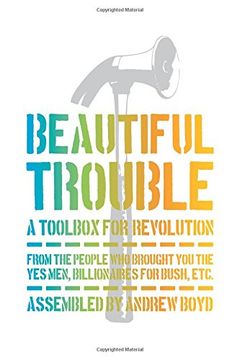 portada Beautiful Trouble: A Toolbox for Revolution (en Inglés)